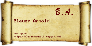 Bleuer Arnold névjegykártya